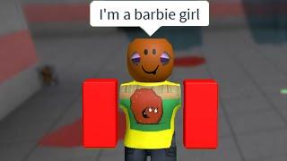 im a barbie girl, but everyone is forced to sing it