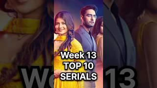 Week 13, Top 10 Serials #trpofthisweek #trp #yrkkh #anupama #tmkoc #udnekiaasha #jhanak #ghkkpm