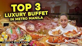 Top 3 LUXURY BUFFET in Metro Manila  | Bayside | Fresh | Medley | 4K Food and Travel Guide