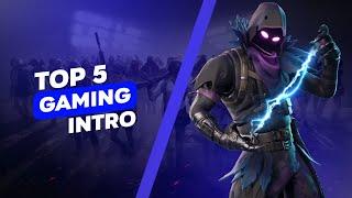 TOP 5 GAMING INTRO [ NO TEXT ] || FREE  TO USE || DEKHO OR SIKHO