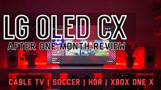 LG OLED CX | One month later - Cable TV, Gameplay, HDR Content and Soccer | Best TV? | 4K