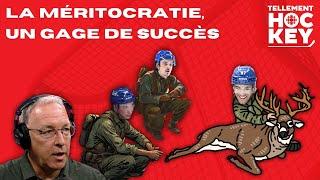 La méritocratie, dénominateur commun des équipes à succès | Tellement Hockey