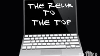 The relik-to the top