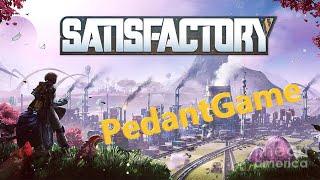 Прохождение  Satisfactory 1.0 с начала. 4 фаза. Большая база 3