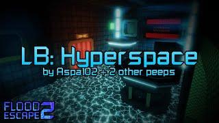 Hyperspace 2023 [Crazy+] by Aspa102, eliteLAQ, & Games | Flood Escape 2: Community Maps