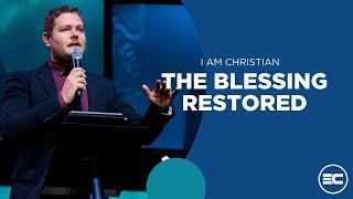 I Am Christian: The Blessing Restored | Pearson Pretorius