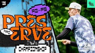 2025 Preserve Championship | MPO R2F9 | Buhr, Ellis, Tipton, Heimburg | Jomez Disc Golf