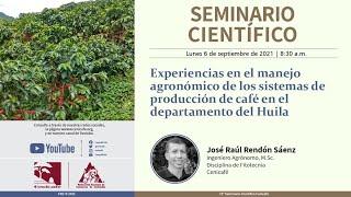 Manejo agronómico de los sistemas de producción de café en el Huila.