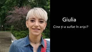 Giulia - Cine ti-a suflat in aripi?