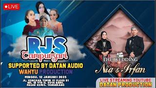 LIVE CS.RJS 082331668821 // RESEPSI PERNIKAHAN NIA & IRFAN // MINGGU,12 JANUARI 2025 // DATAN AUDIO