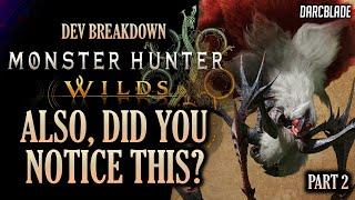 ALSO, DID YOU NOTICE THIS?! | DEV BREAKDOWN PART 2 | MONSTER HUNTER WILDS