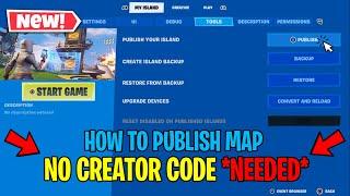 How To Publish a Creative Map in Fortnite Without Creator Code [2023]