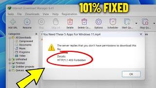 HTTP/1.1 403 Forbidden in Windows 11 / 10/8/7 - How To Fix Error IDM permissions to download file 