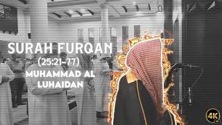 Surah Furqan by Muhammad Al-Luhaidan | Quran Recitation