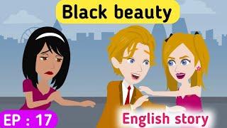 Black beauty part 17 | English story | Animated stories | Learn English | English life stories