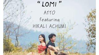 LOMI / ATTO ft HIKALI ACHUMI (MISS SUMI & MISS NAGALAND 2022)