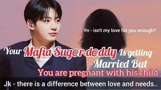 (2) when your Mafia Sug@r d@ddy is getting married but you're pregnant with his ch.#jungkookff#btsff