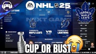 NHL 25 | TORONTO MAPLE LEAFS CUP OR BUST FRANCHISE MODE CHALLENGE