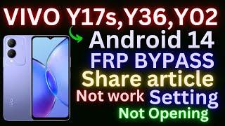 All Vivo Android 14  Google/ FRP Bypass || Setting Not Openshare article New Method (Without PC) 