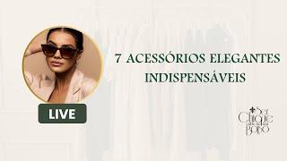 7 acessórios elegantes indispensáveis