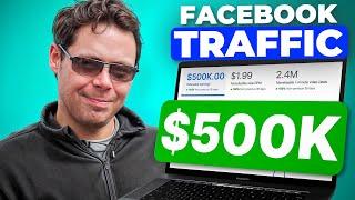 "I Made Over $500k from FREE Facebook Traffic"