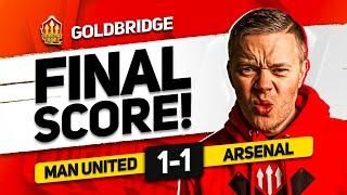 MISSED CHANCES! MAN UNITED 1-1 ARSENAL GOLDBRIDGE MATCH REACTION