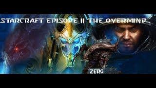 StarCraft Story Movie - Episode II - The Overmind