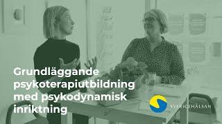 Att studera psykodynamisk psykoterapi på Sverigehälsan