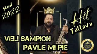 ORK VELI SAMPIONI  2022  PAVLE MI PIE  TALLAVA &  KOKO KOKO  MASHINERIJAAA  2022 █▬█ █ ▀█▀ ®