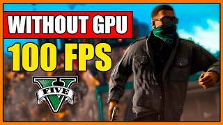 How To Play GTA 5 Without Graphic Card In Windows 10 | GTA V On Intel Integrated Graphics