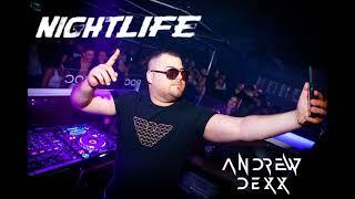 AnDrew DeXx - Nightlife Selected Vol.2 2023