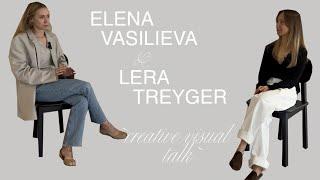 Creative Visual Talks - Elena Vasilieva & Lera Treyger