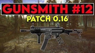 Gunsmith Part 12 - Patch 0.16 Guide