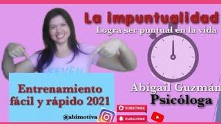 La impuntualidad, Entrenamiento fácil y rápido para lograr ser puntual en la vida 2021