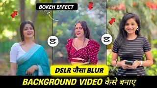 Background Blur Video Editing In Capcut | Background Blur Video Kaise Banaye | Capcut App Editing