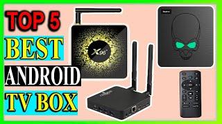 Top 5 Best Android TV Box Review in 2024