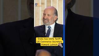 'India is very protectionist with tariffs'- Commerce Secretary Howard Lutnick
