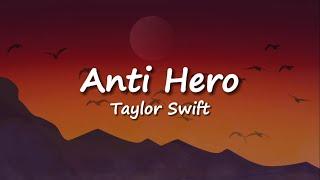 Anti Hero - Taylor Swift (Song Lyrics) | Madison Bear, Ruth B, Ed Sheeran - Mix