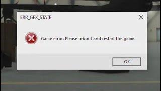 How To Fix ERR_GFX_STATE Game error. Please reboot and restart the game Grand Theft Auto V Enhanced