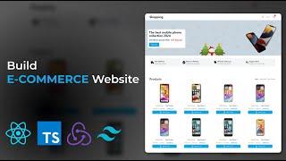 Build an E-Commerce Website using React, Redux, Typescript and Tailwind