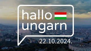 hallo ungarn – Kurznachrichten am 22.10.2024