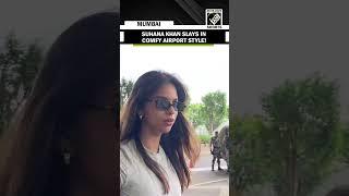 Shah Rukh Khan’s daughter Suhana Khan spotted at Mumbai airport, opts for a casual, comfy look