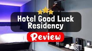 Hotel Good Luck Residency, Mumbai Review - Is This Hotel Worth It?