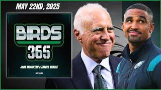 Birds 365: A Philadelphia Eagles Show | Thursday May 22nd, 2025