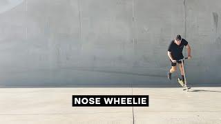 𝗡𝗢𝗦𝗘 𝗪𝗛𝗘𝗘𝗟𝗜𝗘 - Scooter Trickology