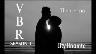 VBR(Season 1) - 1//Elty Hnamte #mizo_love_story #fiction