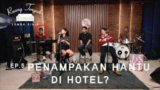 PENAMPAKAN HANTU DI HOTEL? | Ruang Tengah Lomba Sihir (Ep. 5)