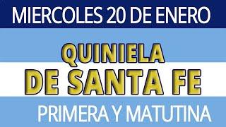 Resultados del sorteo de la Quiniela de Santa FE del Miercoles 20 de 2021. (primera y matutina)