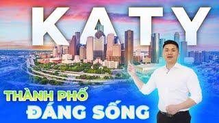 Katy Texas có phải là Thành Phố Đáng Sống? và Tất tần tật về KATY