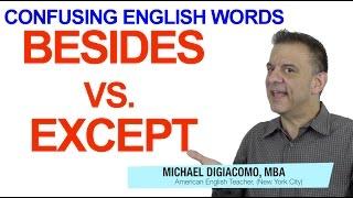 Besides vs. Except - Confusing English Vocabulary TOEIC TOEFL Practice